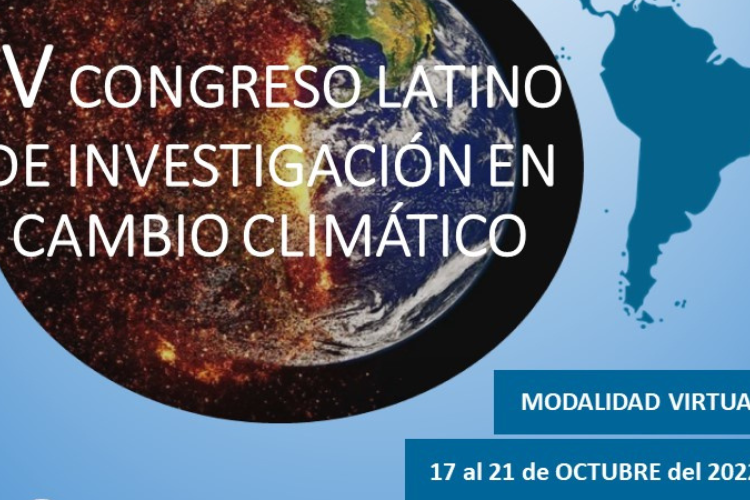 IV Congreso latinoamericano de investigación en cambio climático